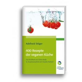 Stöger, 400 Rezepte der veganen Küche