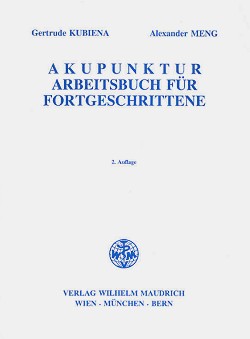 Kubiena / Meng, Akupunktur Arbeitsbuch für Fortgeschrittene
