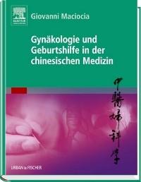 Maciocia, Gynäkologie und Geburtshilfe in der chinesischen Medizin