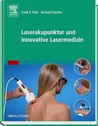 Bahr, Laserakupunktur und innovative Lasermedizin