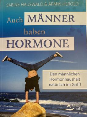 Hauswald Sabine, Herold Armin, Auch Männer haben Hormone