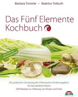 Temelie, Das 5 Elemente Kochbuch