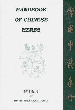 Yeung, Handbook of Chinese Herbs