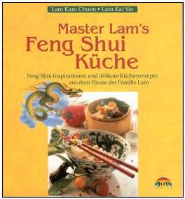 Lam Kam Chuen, Master Lam´s Feng Shui Küche