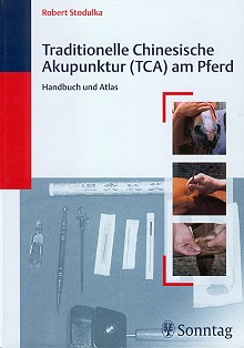 Stodulka, Traditionelle Chinesische Akupunktur (TCA) am Pferd