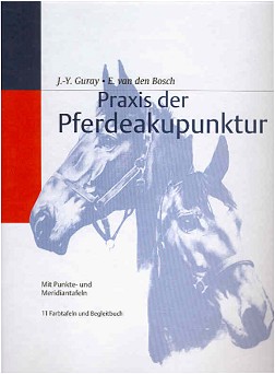 Guray / v.d.Bosch, Praxis der Pferdeakupunktur (inkl. Tafeln)