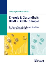 Bohn / Kafka, Energie & Gesundheit: Bemer 3000-Therapie