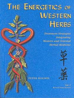 Holmes, The energetics of western herbs Vol.2