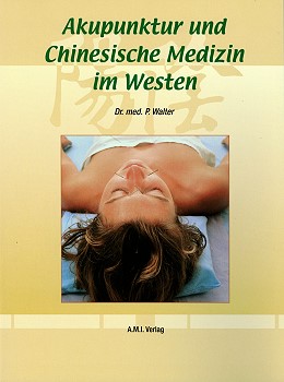 Walter, Akupunktur und Chinesische Medizin im Westen
