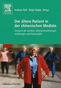 Noll / Ziegler, Der ältere Patient in der chinesischen Medizin