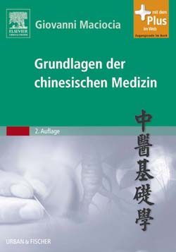 Maciocia, Grundlagen der chinesischen Medizin + WEB