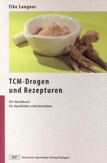 Langner, TCM-Drogen und Rezepturen