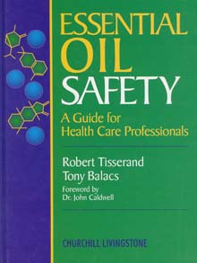 Tisserand / Balacs, Essential Oil Safety