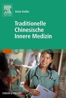 Kießler, Traditionelle Chinesische Innere Medizin