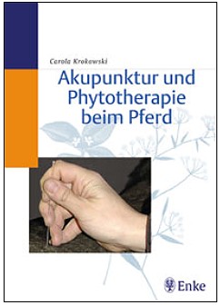 Krokowski, Akupunktur und Phytotherapie beim Pferd