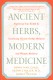 Han, Ancient Herbs, Modern Medicine